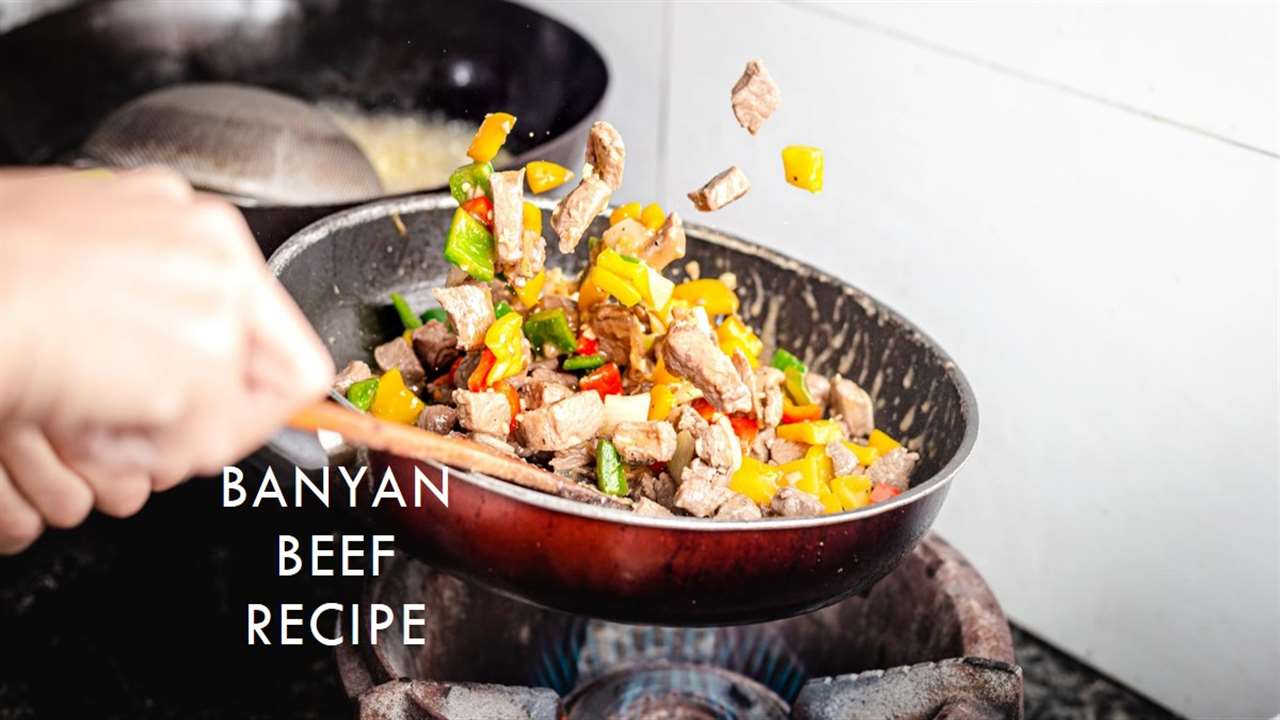 Banyan Beef Recipe